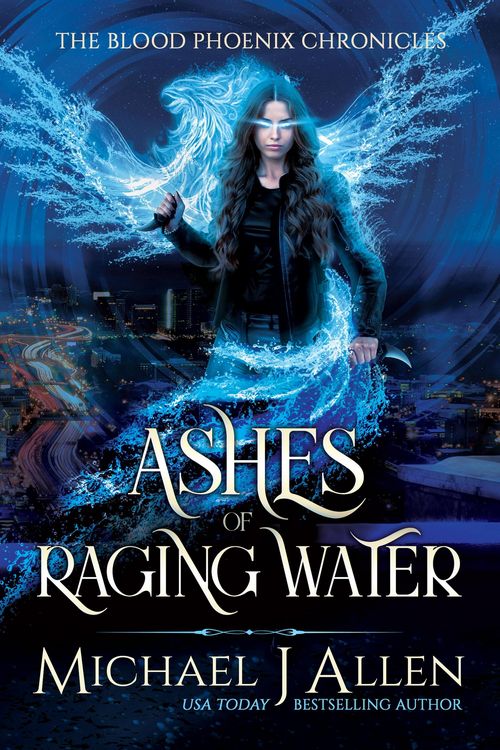 Produktbild: Ashes of Raging Water (Blood Phoenix Chronicles, #1)