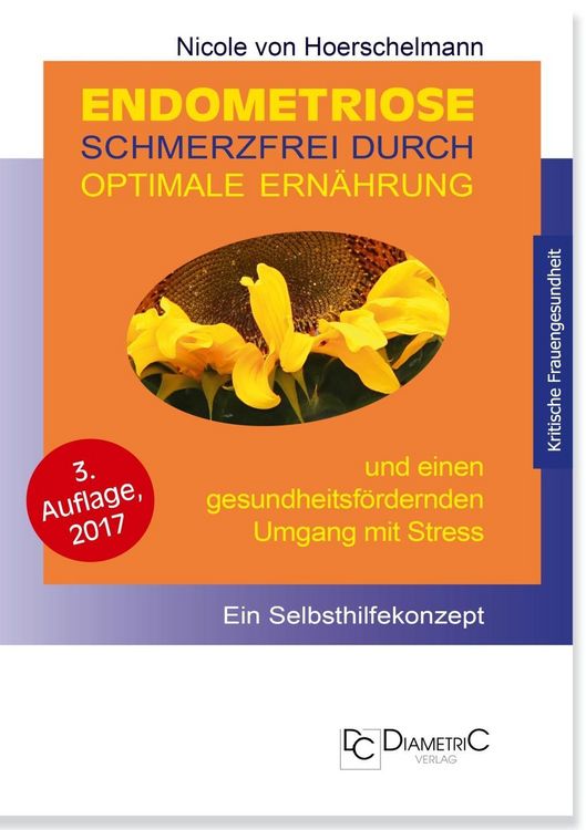 Produktbild: Endometriose: Schmerzfrei durch optimale Ern&auml;hrung und einen gesundheitsf&ouml;rdernden Umgang mit Stress