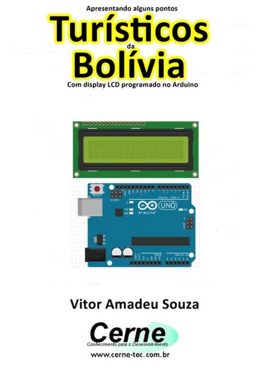 Produktbild: Apresentando Alguns Pontos Tur&iacute;sticos Da Bol&iacute;via Com Display Lcd Programado No Arduino