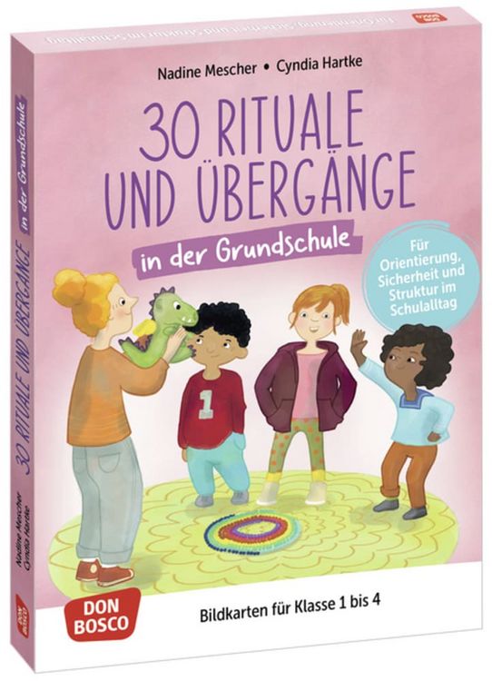 Produktbild: 30 Rituale und &Uuml;berg&auml;nge in der Grundschule. F&uuml;r Orientierung, Sicherheit und Struktur im Schulalltag