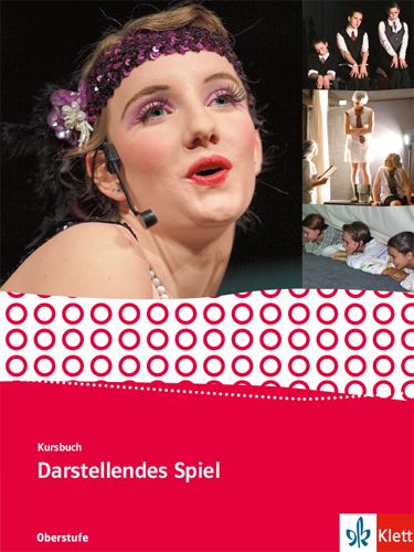 Produktbild: Kursbuch Darstellendes Spiel. Sch&uuml;lerbuch Qualifikationsphase