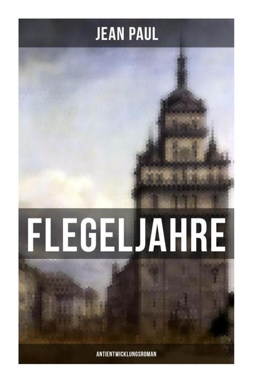Produktbild: Flegeljahre: Antientwicklungsroman