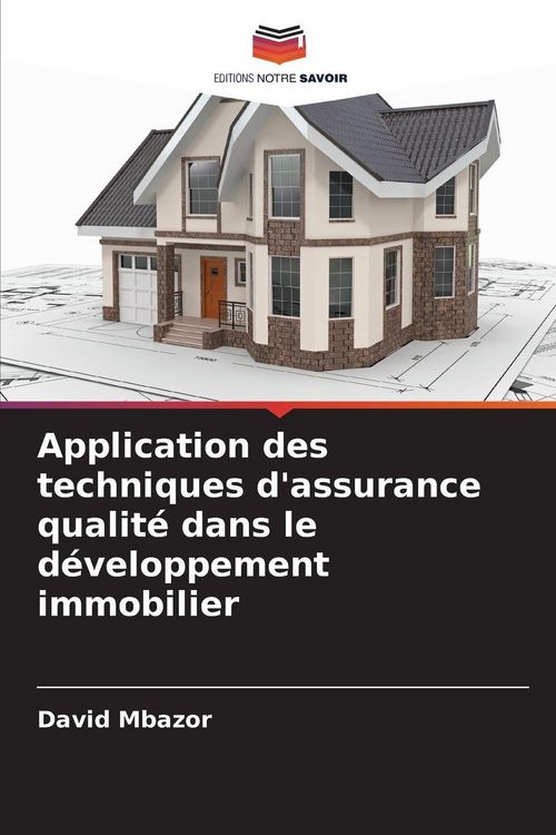 Produktbild: Application des techniques d'assurance qualit&eacute; dans le d&eacute;veloppement immobilier