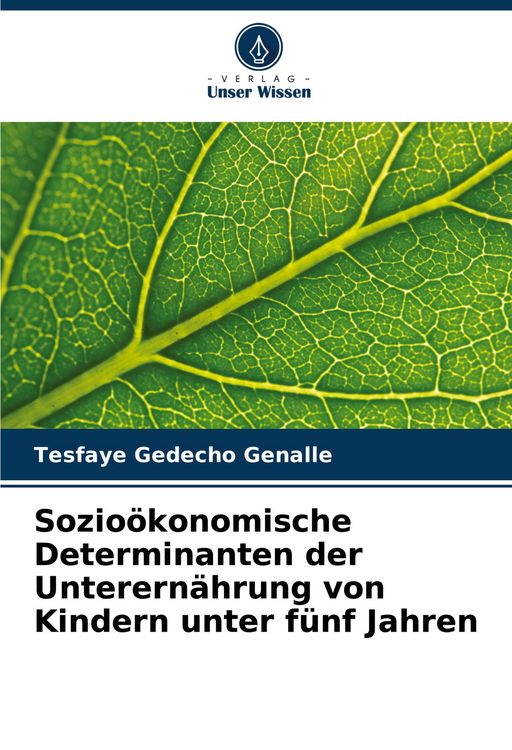Produktbild: Sozio&ouml;konomische Determinanten der Unterern&auml;hrung von Kindern unter f&uuml;nf Jahren
