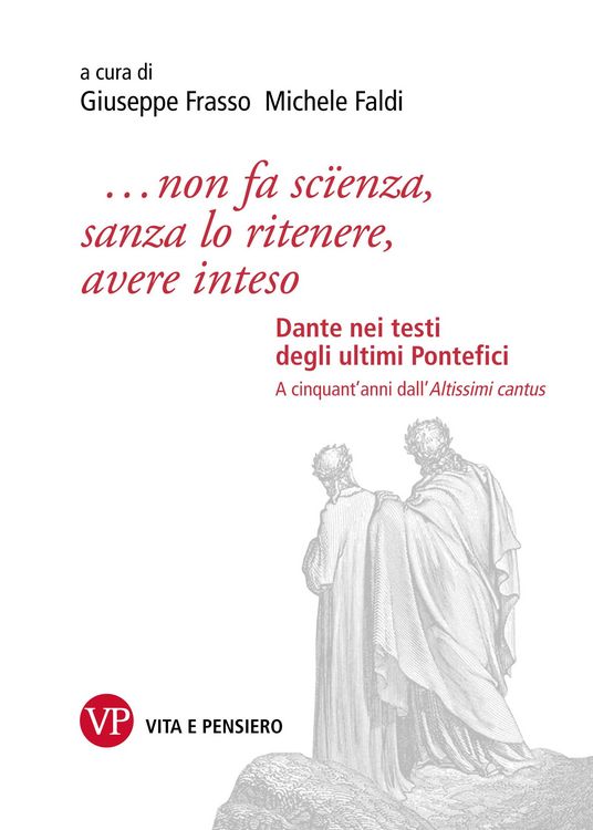 Produktbild: ...non fa sc&iuml;enza, sanza lo ritenere, avere inteso. Dante nei testi degli ultimi Pontefici