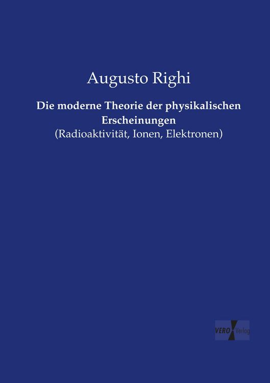 Produktbild: Die moderne Theorie der physikalischen Erscheinungen