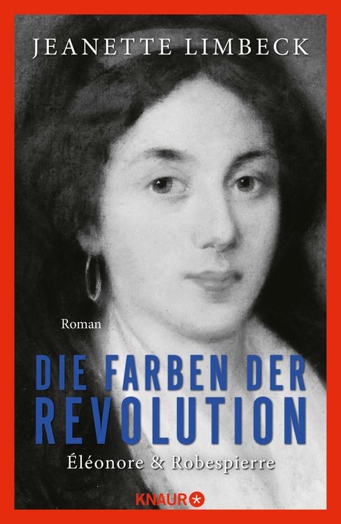 Produktbild: Die Farben der Revolution. &Eacute;l&eacute;onore und Robespierre
