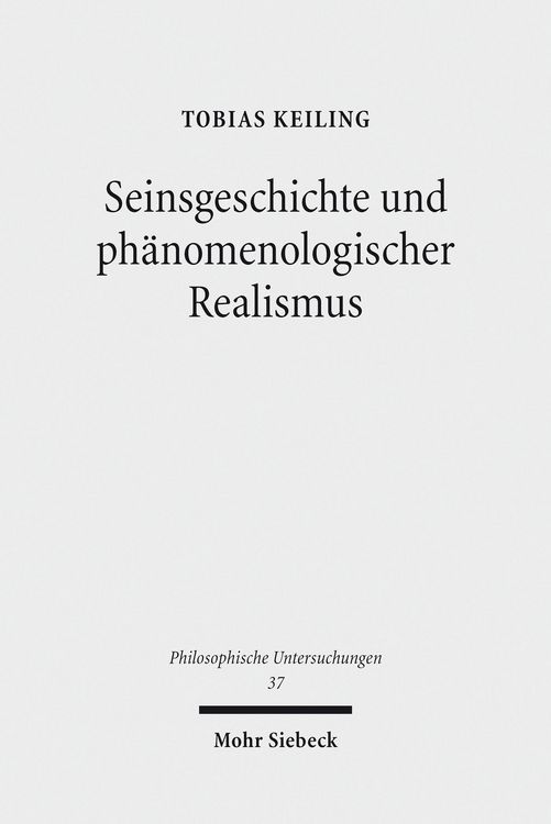 Produktbild: Seinsgeschichte und ph&auml;nomenologischer Realismus