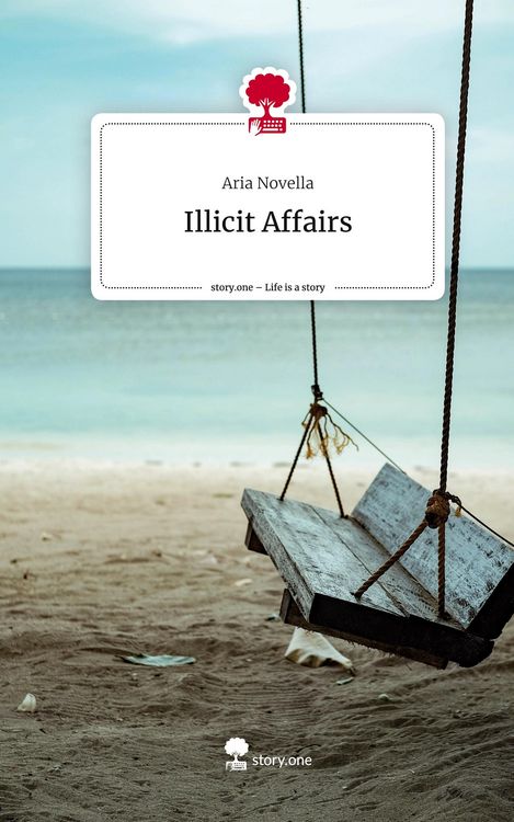 Produktbild: Illicit Affairs. Life is a Story - story.one