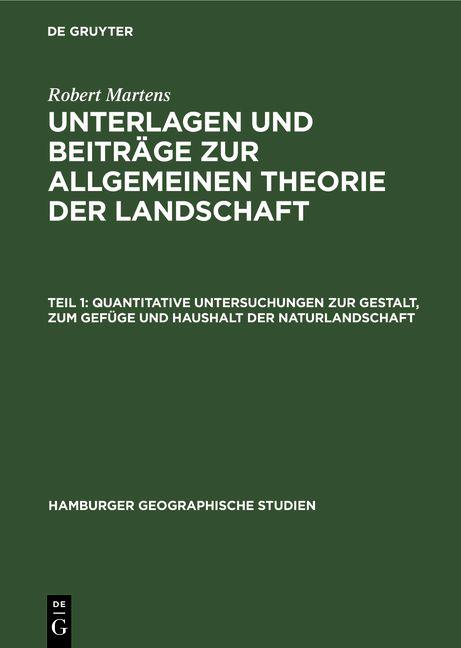 Produktbild: Quantitative Untersuchungen zur Gestalt, zum Gef&uuml;ge und Haushalt der Naturlandschaft