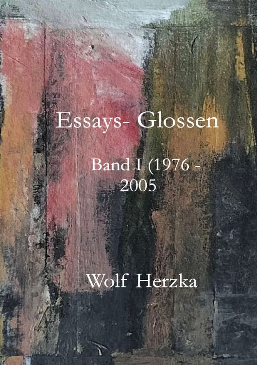 Produktbild: Essays / Essays - Glossen, Bd. I (1976 - 2005)