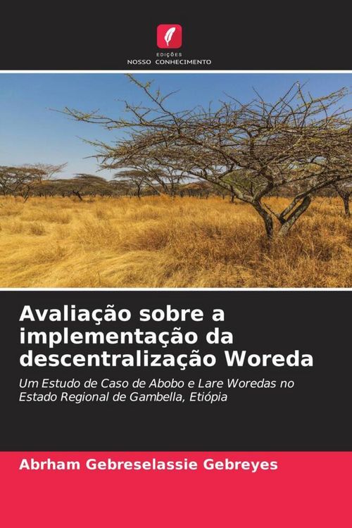Produktbild: Avalia&ccedil;&atilde;o sobre a implementa&ccedil;&atilde;o da descentraliza&ccedil;&atilde;o Woreda