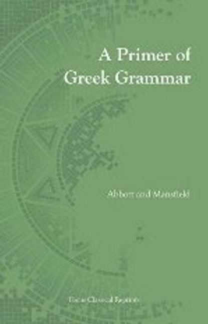 Produktbild: Abbott, E: Primer of Greek Grammar