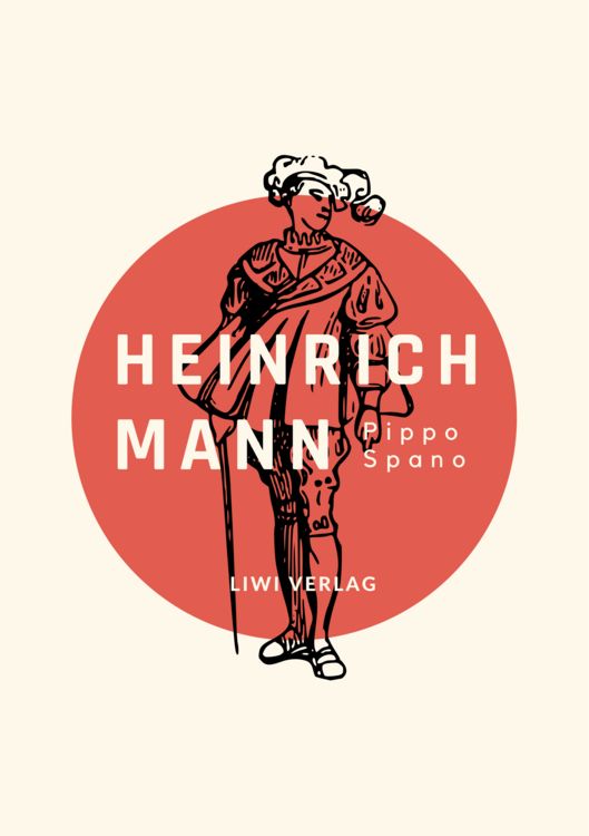 Produktbild: Heinrich Mann: Pippo Spano. Vollst&auml;ndige Neuausgabe