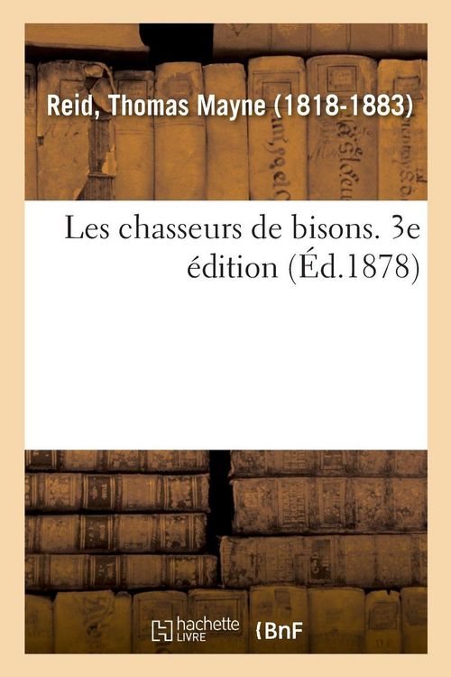 Produktbild: Les chasseurs de bisons. 3e &eacute;dition