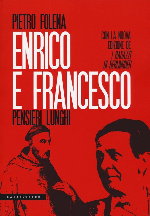 Produktbild: Enrico e Francesco. Pensieri lunghi. Seguito da I ragazzi di Berlinguer e L'evaporazione