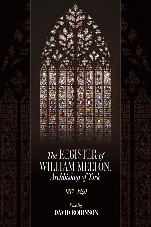 Produktbild: The Register of William Melton, Archbishop of York, 1317-1340