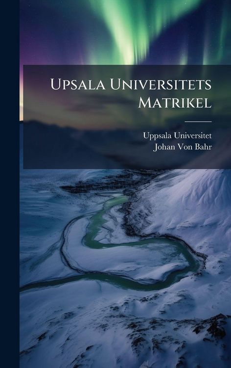 Produktbild: Upsala Universitets Matrikel