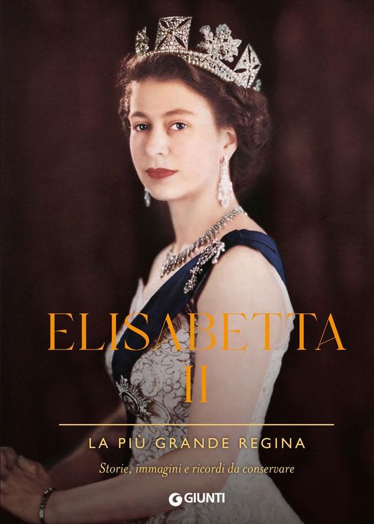 Produktbild: Elisabetta II. La pi&ugrave; grande regina. Storie, immagini e ricordi da conservare