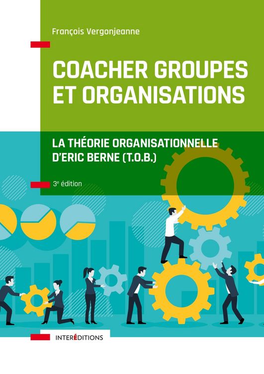Produktbild: Coacher groupes et organisations - 3e &eacute;d.