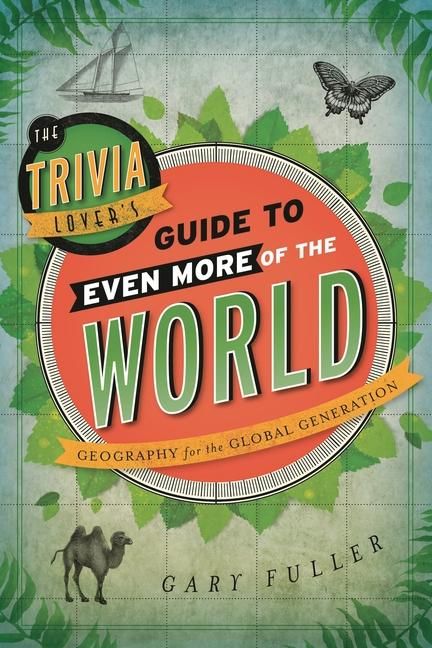 Produktbild: The Trivia Lover's Guide to Even More of the World