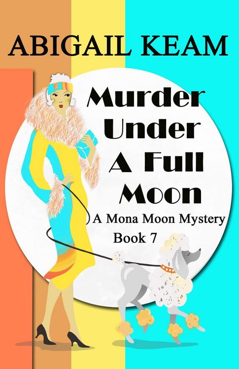 Produktbild: Murder Under A Full Moon (A Mona Moon Mystery, #7)