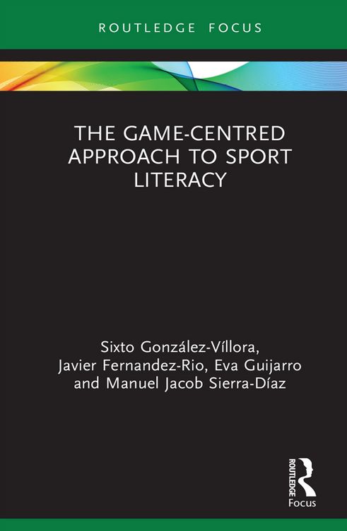Produktbild: The Game-Centred Approach to Sport Literacy