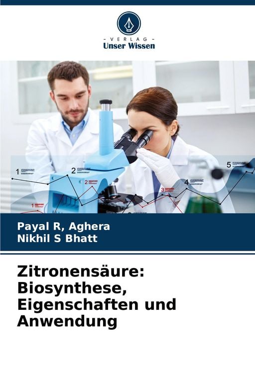 Produktbild: Zitronens&auml;ure: Biosynthese, Eigenschaften und Anwendung