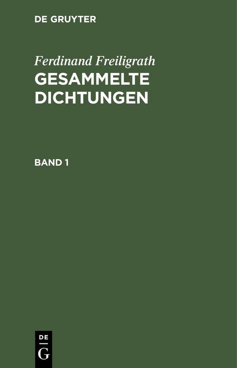 Produktbild: Ferdinand Freiligrath: Gesammelte Dichtungen. Band 1