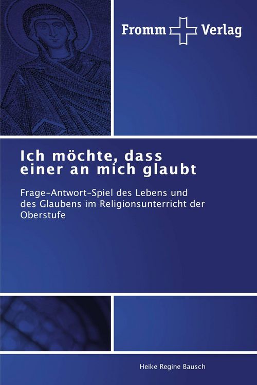 Produktbild: Ich m&ouml;chte, dass einer an mich glaubt