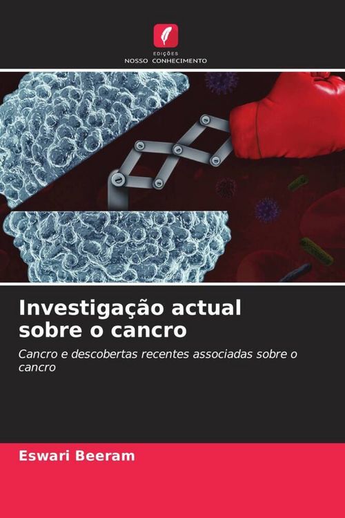 Produktbild: Investiga&ccedil;&atilde;o actual sobre o cancro