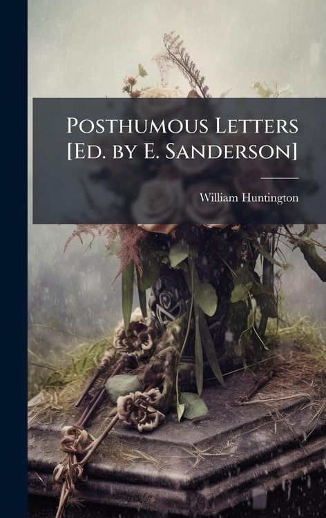Produktbild: Posthumous Letters [Ed. by E. Sanderson]