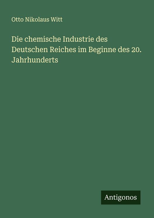 Produktbild: Die chemische Industrie des Deutschen Reiches im Beginne des 20. Jahrhunderts