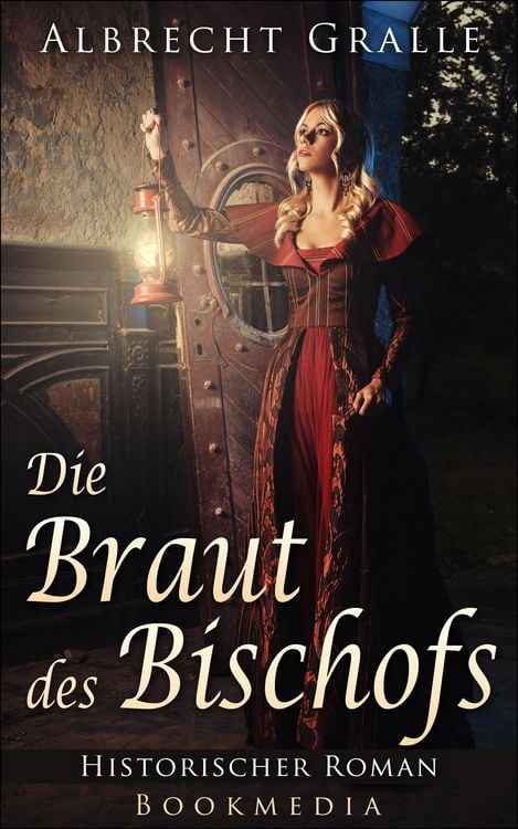 Produktbild: Die Braut des Bischofs: Historischer Roman