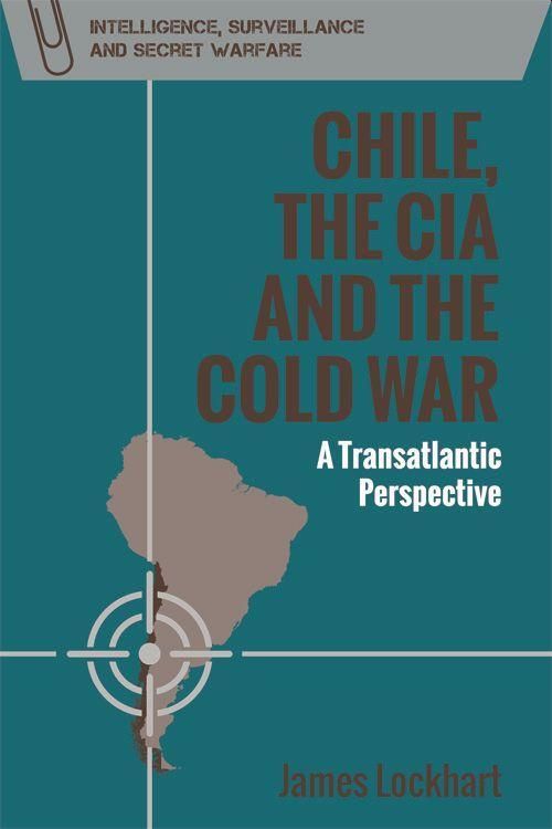 Produktbild: Chile, the CIA and the Cold War