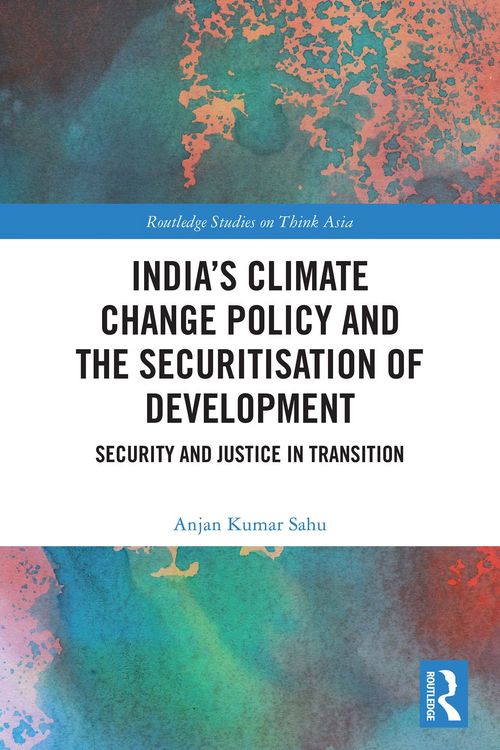 Produktbild: India's Climate Change Policy and the Securitisation of Development