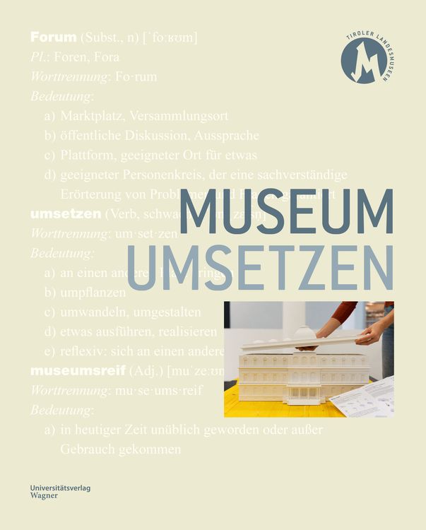Bild vom Artikel Museum umsetzen vom Autor Tiroler Landesmuseen-Betriebsges.