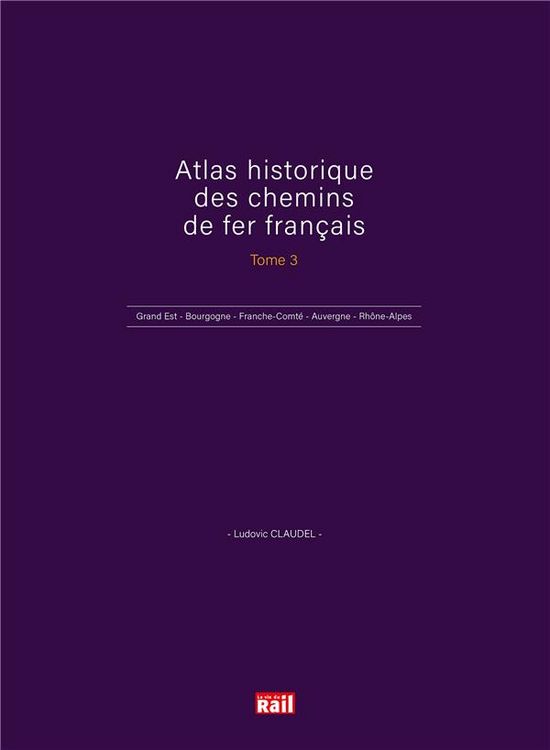 Produktbild: Atlas historique des chemins de fer fran&ccedil;ais