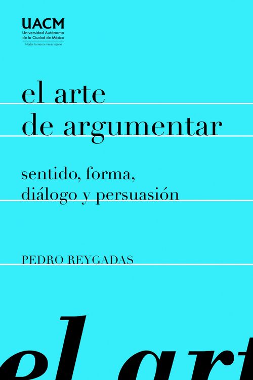 Produktbild: El arte de argumentar: sentido, forma, di&aacute;logo y persuasi&oacute;n