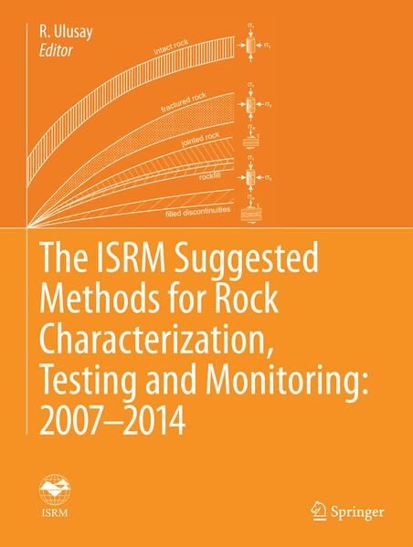 Produktbild: The ISRM Suggested Methods for Rock Characterization, Testing and Monitoring: 2007-2014