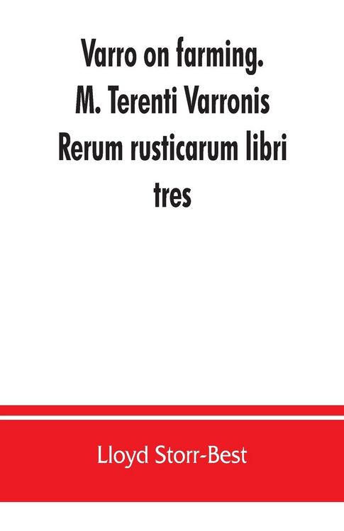 Produktbild: Varro on farming. M. Terenti Varronis Rerum rusticarum libri tres