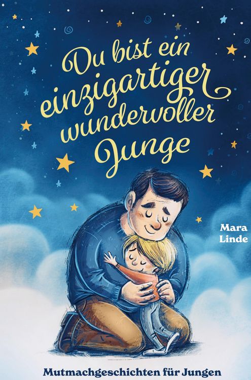 Produktbild: Mara Linde: Mutmachgeschichten f&uuml;r Jungen - Du bist ein einz