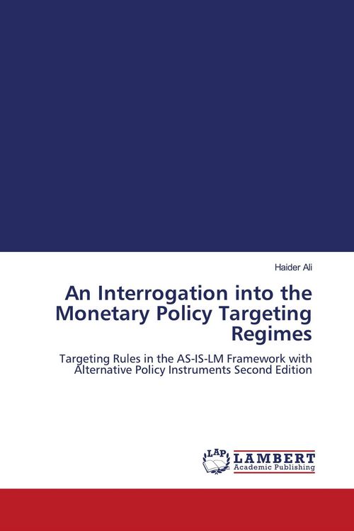 Produktbild: An Interrogation into the Monetary Policy Targeting Regimes