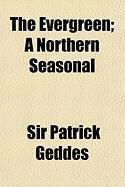 Produktbild: The Evergreen; A Northern Seasonal