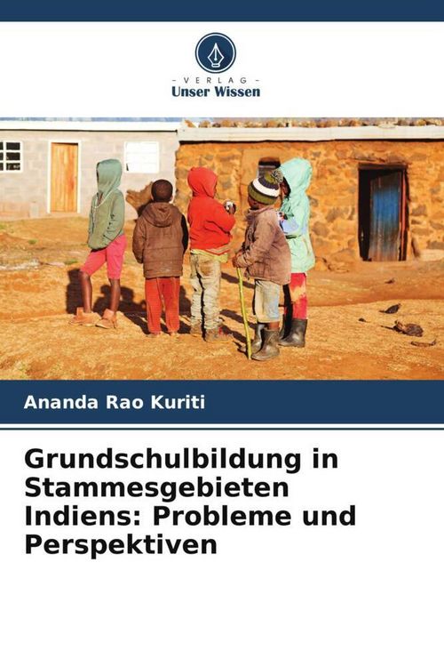Produktbild: Grundschulbildung in Stammesgebieten Indiens: Probleme und Perspektiven
