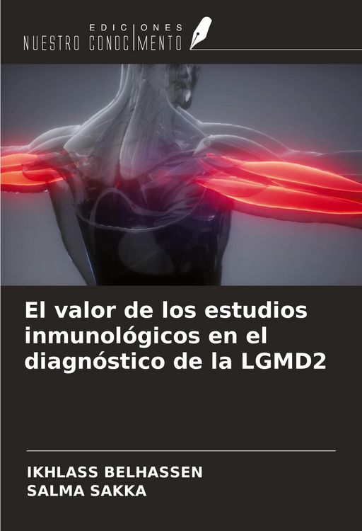 Produktbild: El valor de los estudios inmunol&oacute;gicos en el diagn&oacute;stico de la LGMD2