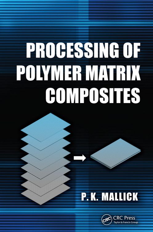 Produktbild: Processing of Polymer Matrix Composites