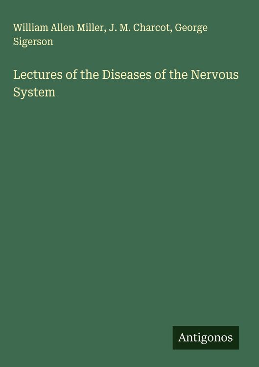 Produktbild: Lectures of the Diseases of the Nervous System