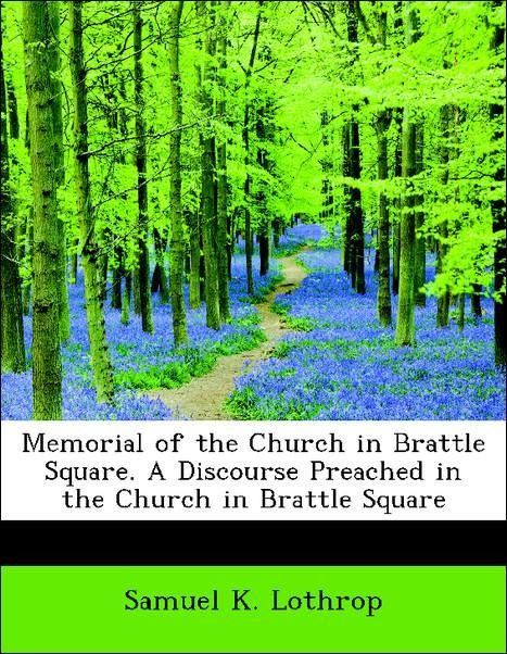 Produktbild: Lothrop, S: Memorial of the Church in Brattle Square. A Disc