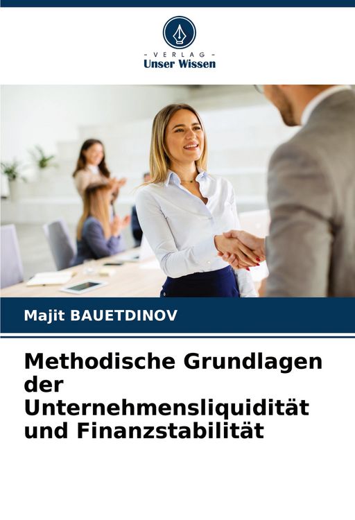 Produktbild: Methodische Grundlagen der Unternehmensliquidit&auml;t und Finanzstabilit&auml;t